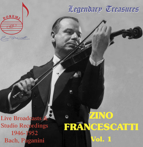 Zino Francescatti, Vol. 1: Bach & Paganini