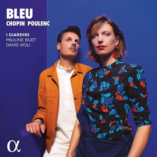 Bleu - Chopin, Poulenc, Barbara / Buet, Violi