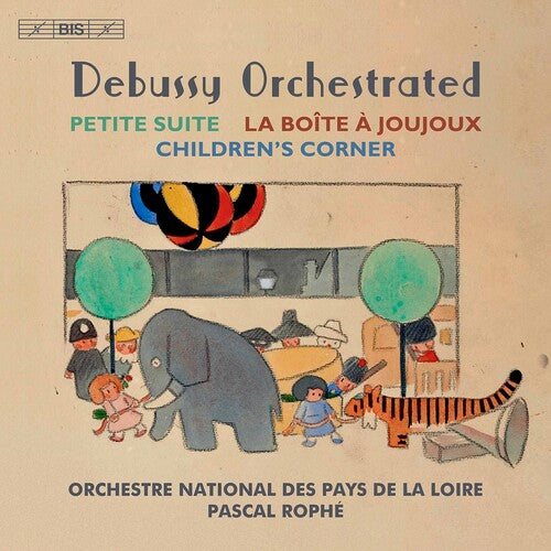 Debussy Orchestrated / Rophé, Orchestre National des Pays de la Loire