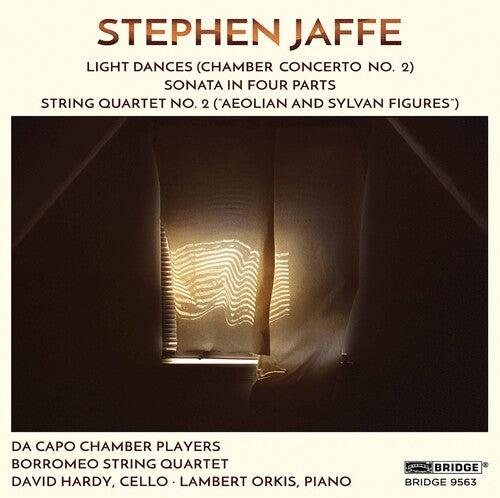 The Music of Stephen Jaffe, Vol. 4/ Orkis, Hardy, Da Capo Chamber Players, Borromeo String Quartet