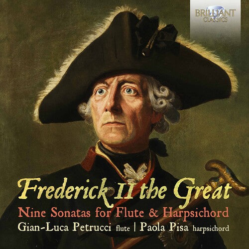 Frederick II the Great: 9 Sonatas for Flute & Harpsichord / Petrucci, Pisa