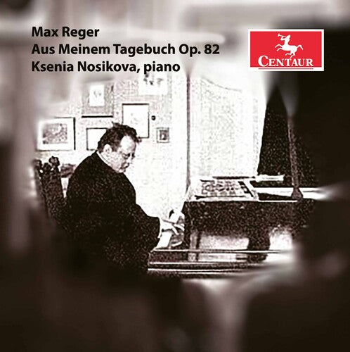 Reger: Aus Meinem Tagebuch, Op. 82 / Nosikova