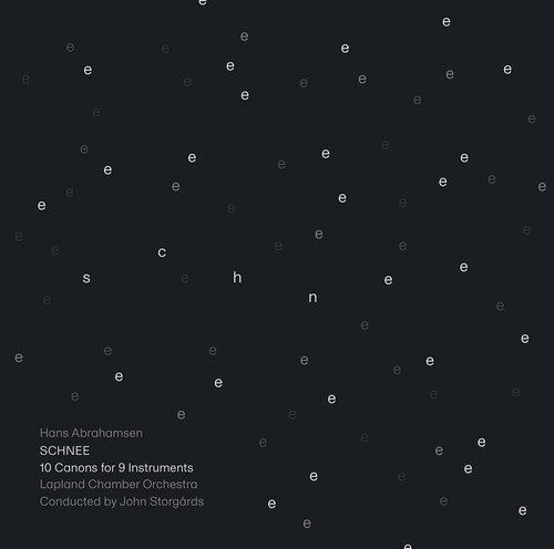 Abrahamsen: Schnee / Storgårds, Lapland Chamber Orchestra