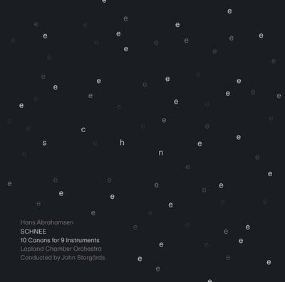 Abrahamsen: Schnee / Storgårds, Lapland Chamber Orchestra