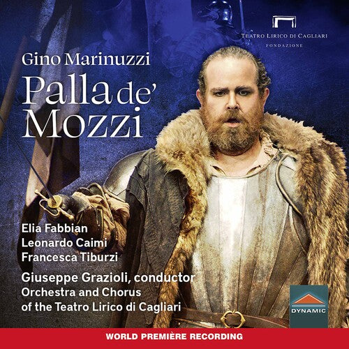 Marinuzzi: Palla de' Mozzi / Fabbian, Caimi, Tiburzi, Grazioli, Teatro Lirico di Cagliari