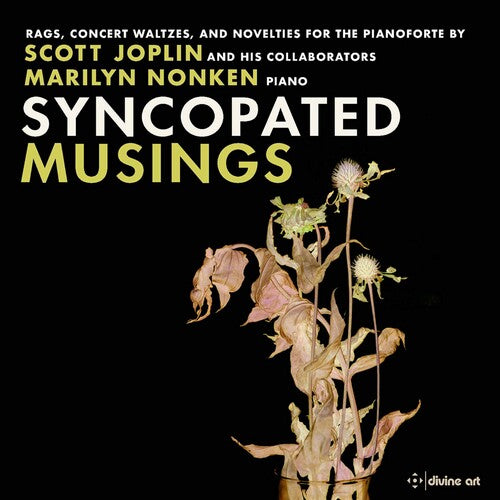 Joplin and His Circle: Syncopated Musings / Nonken