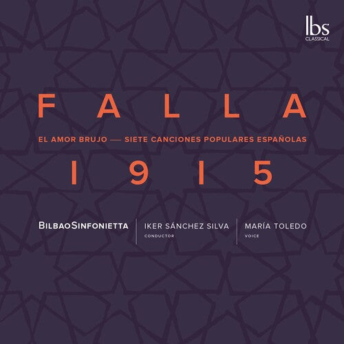 Falla 1915: Amor Brujo & 7 Canciones / Silva, Toledo, Bilbao Symphony Orchestra