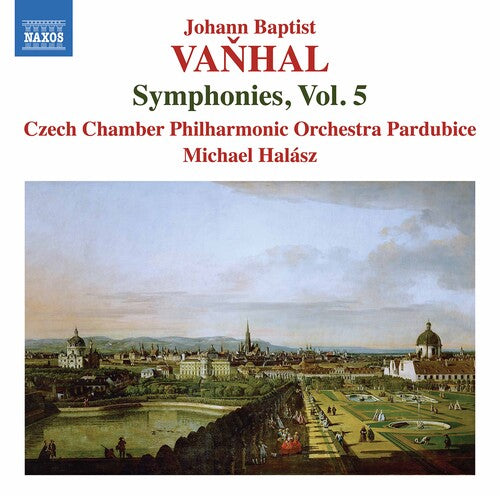 Vaňhal: Symphonies, Vol. 5 / Halász, Czech Chamber Philharmonic Orchestra Pardubice
