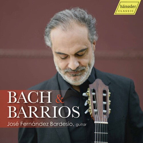 Bach & Barrios: Guitar Works / Bardesio