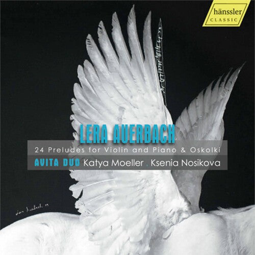 Auerbach: 24 Preludes for Violin and Piano & Oskolki / Avita Duo