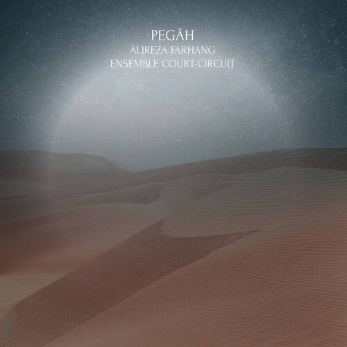 Farhang: Pegah / Ensemble Court-Circuit