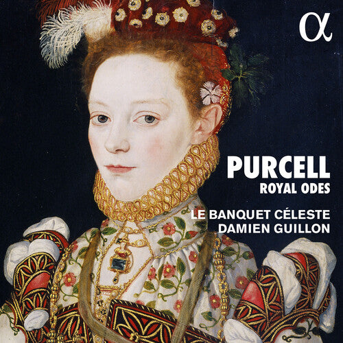 Purcell: Royal Odes & Welcome Songs / Guillon, Le Banquet Céleste