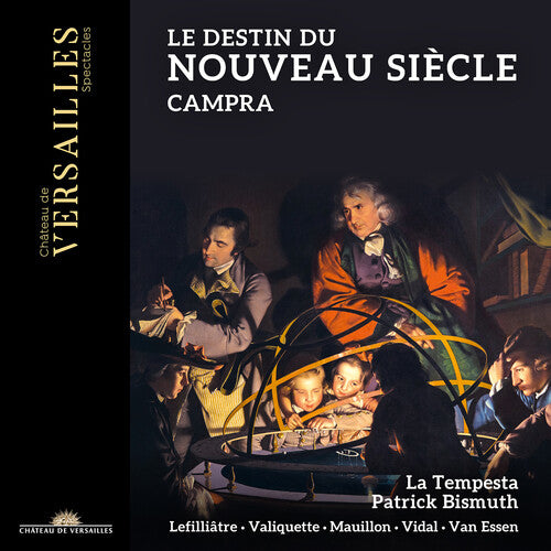 Campra: Le destin du nouveau siecle / Bismuth, La Tempesta