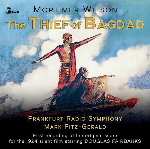 Wilson: The Thief of Bagdad / Fitz-Gerald, Frankfurt Radio Symphony
