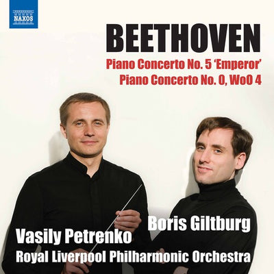 Beethoven: Piano Concertos Nos. 5 "Emperor" & 0 / Giltburg, V. Petrenko, RLPO