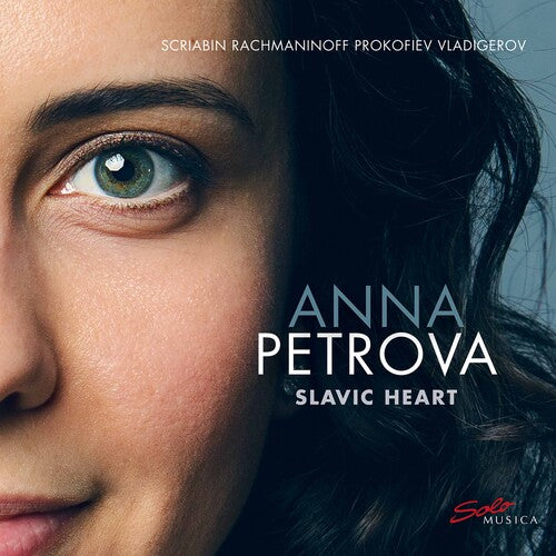 Prokofiev, Rachmaninoff, Scriabin & Vladigerov: Slavic Heart / Petrova