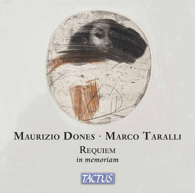 Dones & Taralli: Requiem in Memoriam / Ohbayashi, Spadarotto, Mezzaro, Fabbian, Orchestra d'Archi Italiana