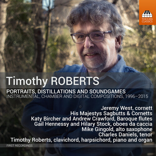 Roberts: Portraits, Distillations & Soundgames