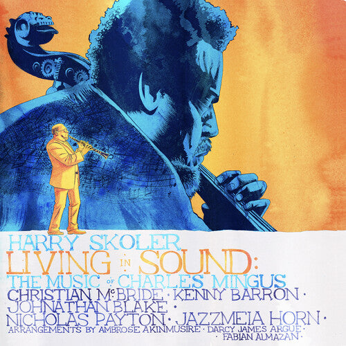 LIVING IN SOUND: THE MUSIC OF CHARLES MINGUS