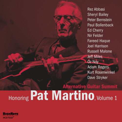 Honoring Pat Martino, Vol. 1 / Alternative Guitar Summit