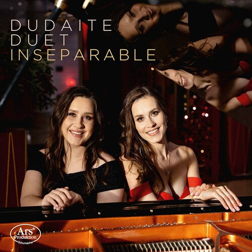 Inseparable - Works for Soprano & Piano / Dudaite Duet