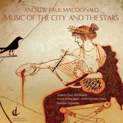 MacDonald: Music of the City & the Stars / Saguenay
