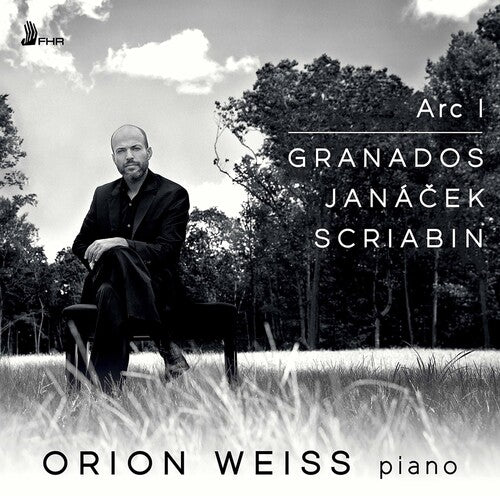 Granados, Janacek, Scriabin: Arc 1 / Weiss