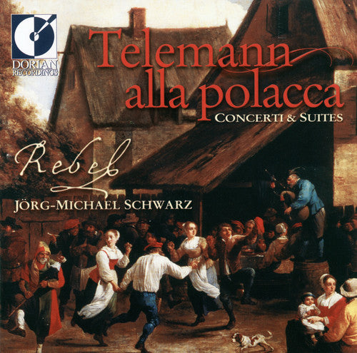 Telemann Alla Polacca / Rebel
