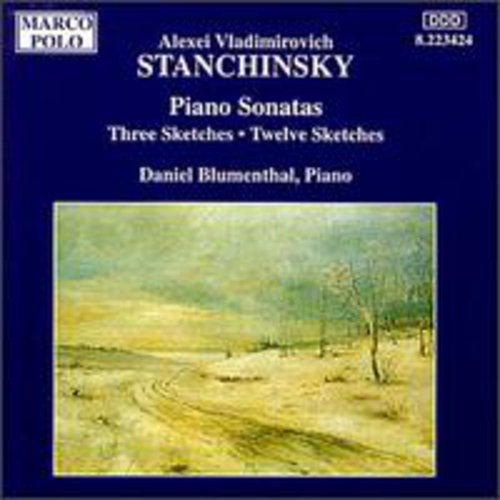 STANCHINSKY: Piano Sonatas / Three Sketches