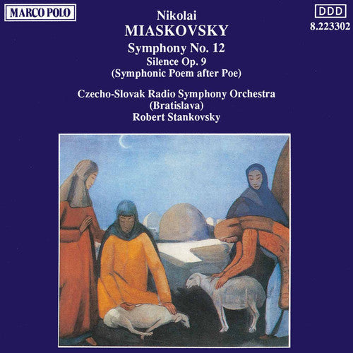 Miaskovsky: Symphony No. 12/Silence Op. 9