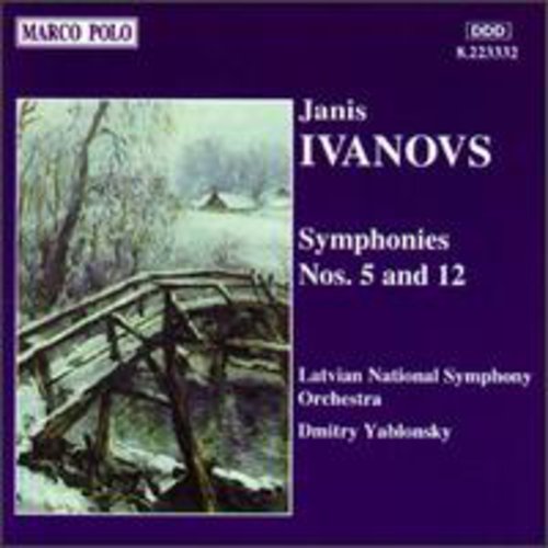 Ivanovs: Symphonies No 5 & 12 / Yablonsky, Latvian National