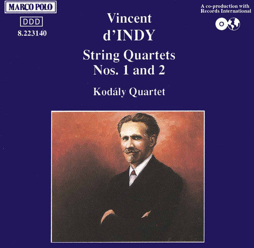 D'indy: String Quartets Nos 1 & 2 / Kodaly Quartet