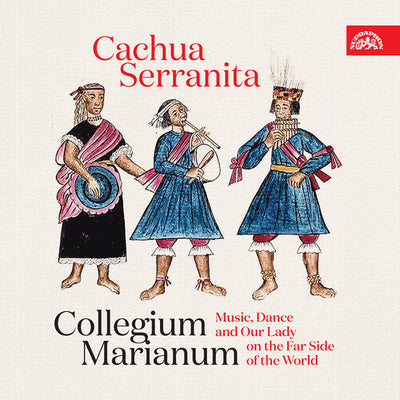 Brentner, Zipoli, Schmid, Telemann: Cachua Serranita / Semeradova, Collegium Marianum