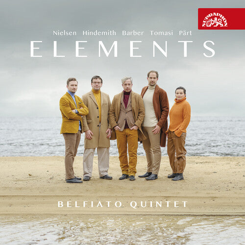 Hindemith, Nielsen, Pärt & Tomasi: Elements / Belfiato Quintet