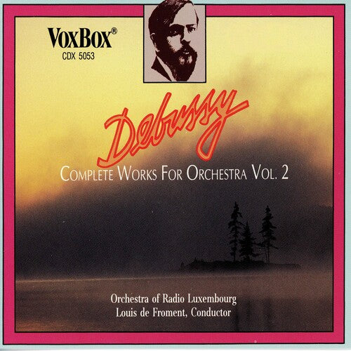 Debussy: Complete Works for Orchestra, Vol. 2 [2 CDs]