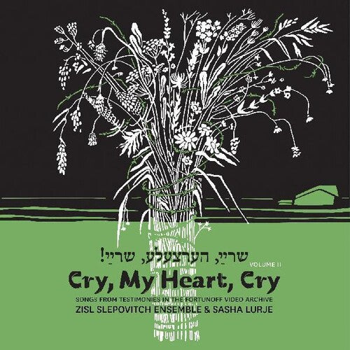 CRY MY HEART CRY - SONGS FROM TESTIMONIES IN THE