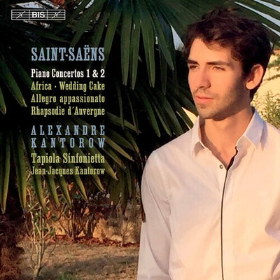 Saint-Saëns: Piano Concertos Nos. 1 & 2 / Kantorow, Tapiola Sinfonietta