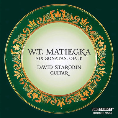 Matiegka: Six Sonatas for Viennese Guitar, Op. 31 / Starobin