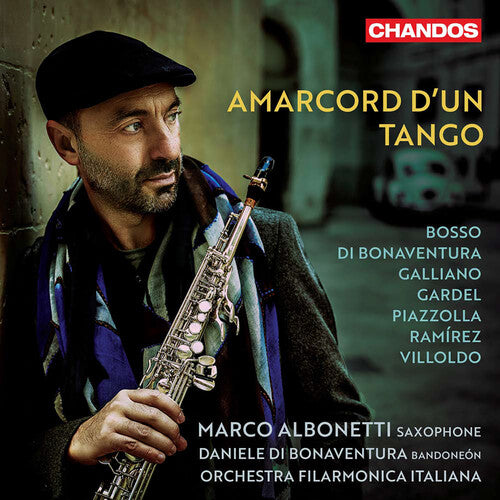 Piazzolla, Gardel, et al.: Amarcord d'un Tango / Albonetti, Bonaventura, Orchestra Filarmonica Italiana