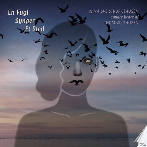 Clausen: A Bird Sings Somewhere - Songs / Thomas & Nina Clausen