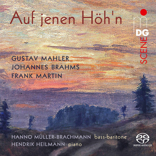 Mahler, Brahms & Martin: Auf jenen Hoh´n