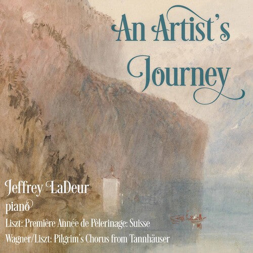 Liszt: An Artist's Journey / LaDeur