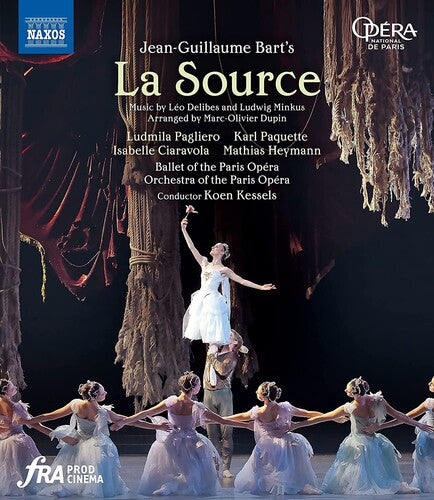 Delibes & Minkus: La Source / Kessels, Paris National Opera Ballet & Orchestra