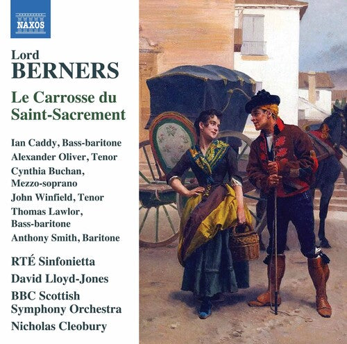 Berners: Le Carrosse du Saint-Sacrement / Lloyd-Jones, Cleobury, RTÉ Sinfonietta, BBC SSO