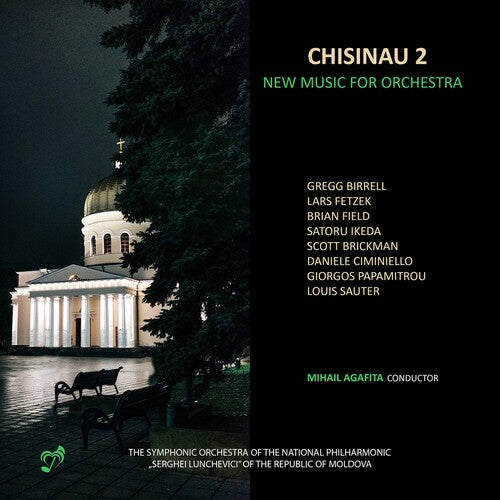 Chisinau 2: New Music / Agafita, Symphonic Orchestra "Sergei Lunchevici" of Moldova