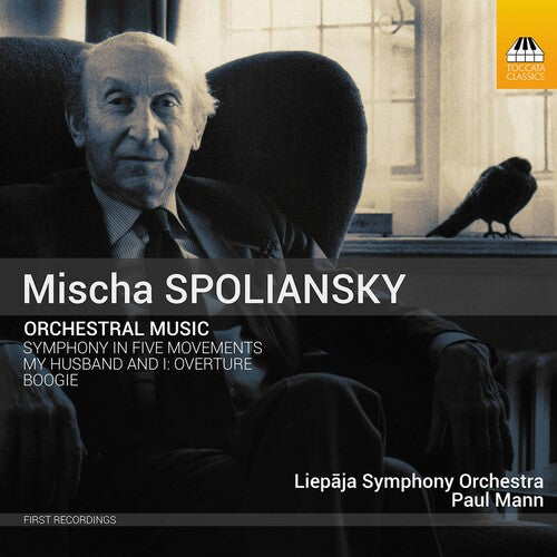 Spoliansky: Orchestral Music / Mann, Liepāja Symphony