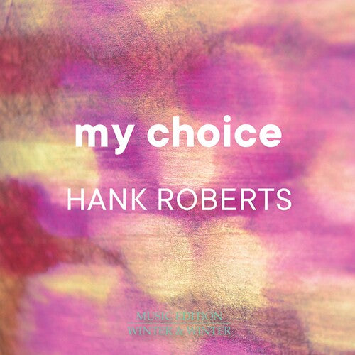 Roberts & Arlen: My Choice