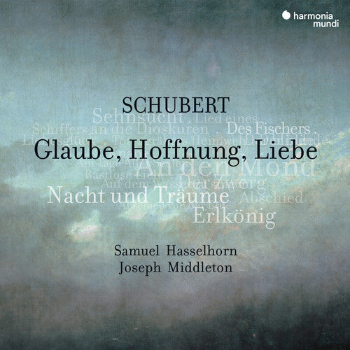 SCHUBERT: GLAUBE HOFFNUNG LIEBE LIEDER