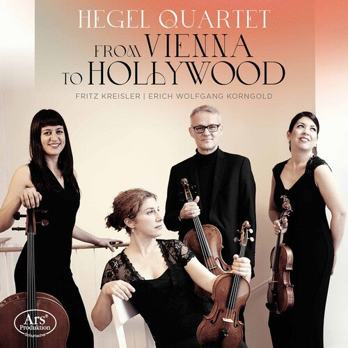 Korngold & Kreisler: From Vienna to Hollywood / Hegel Quartet