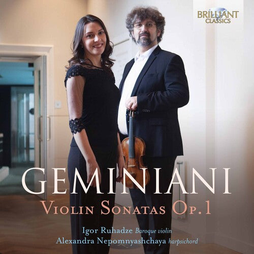 Geminiani: Violin Sonatas, Op. 1 / Ruhadze, Nepomnyashchaya